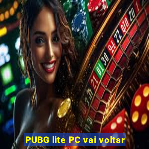 PUBG lite PC vai voltar