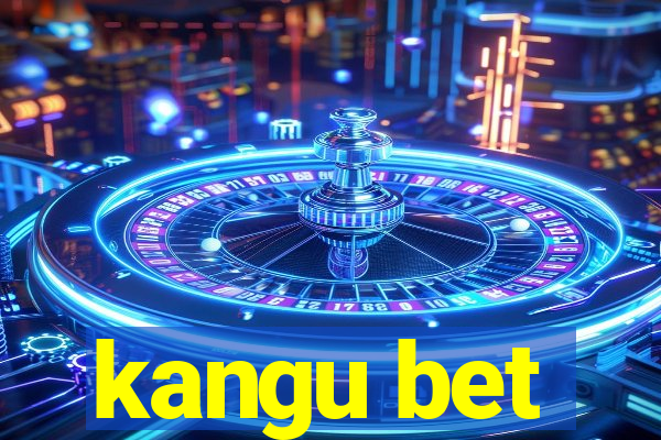 kangu bet