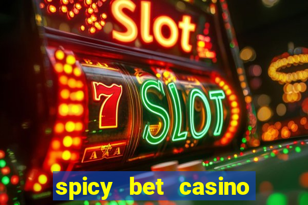 spicy bet casino paga mesmo