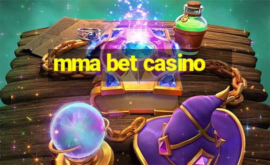 mma bet casino