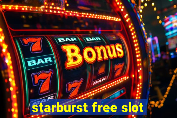 starburst free slot