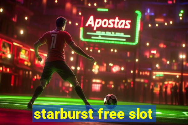 starburst free slot