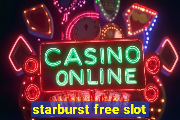 starburst free slot