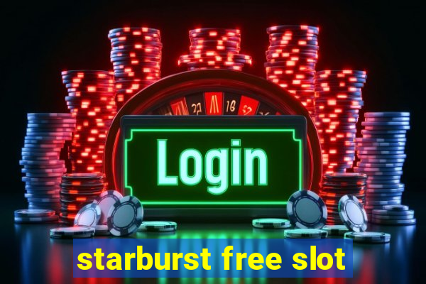 starburst free slot