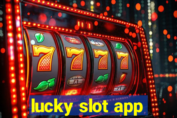 lucky slot app