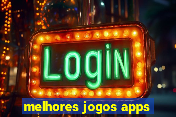 melhores jogos apps