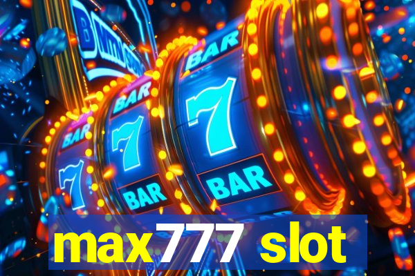 max777 slot