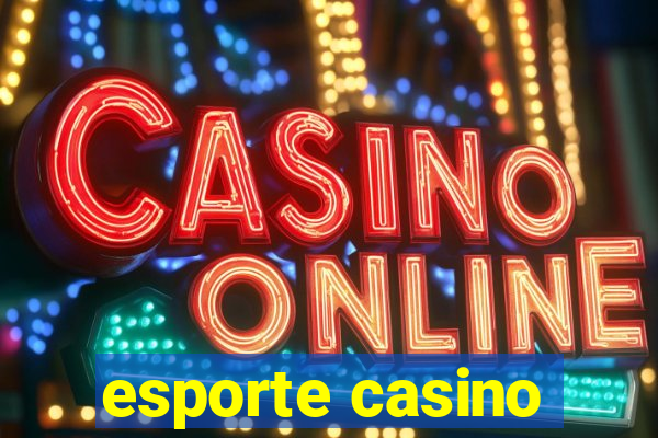 esporte casino