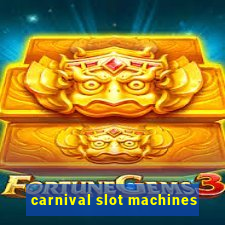 carnival slot machines