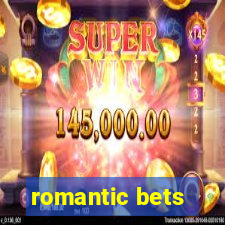 romantic bets