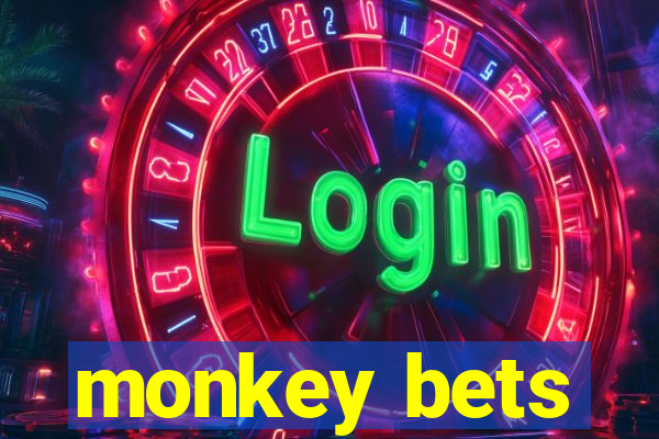 monkey bets