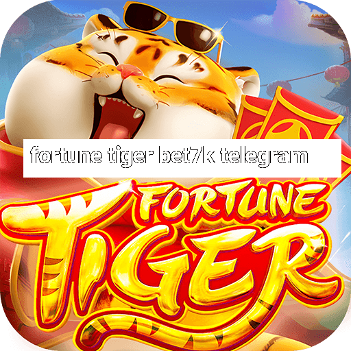 fortune tiger bet7k telegram