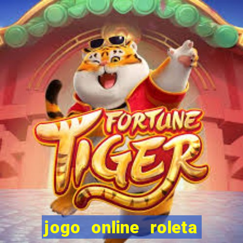 jogo online roleta da multiplica??o