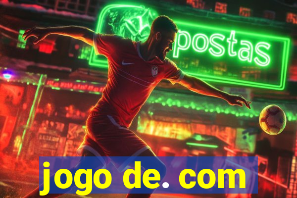 jogo de. com