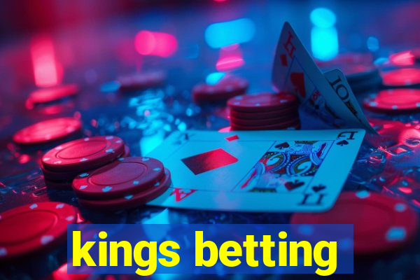 kings betting