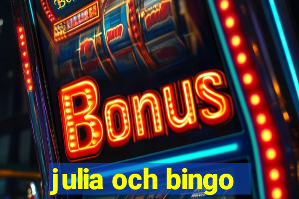 julia och bingo