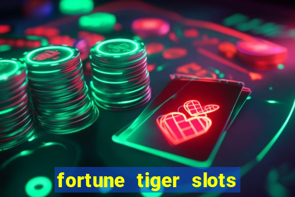 fortune tiger slots paga mesmo