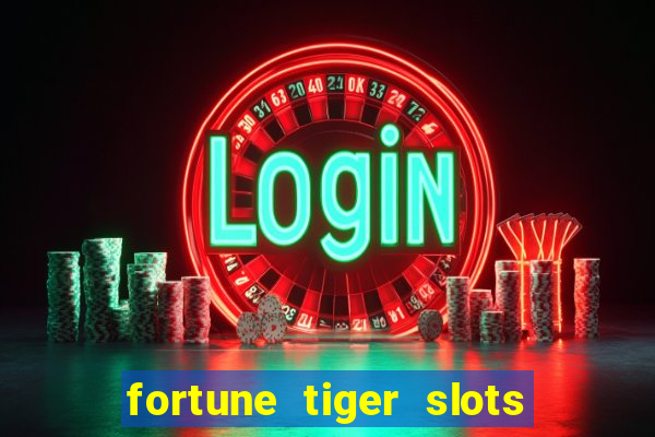 fortune tiger slots paga mesmo