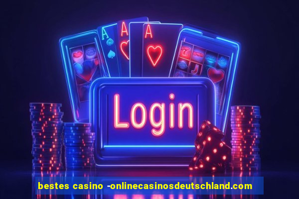 bestes casino -onlinecasinosdeutschland.com