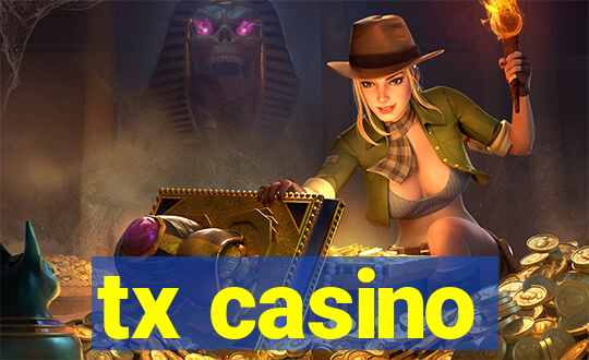 tx casino