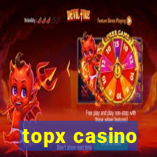 topx casino