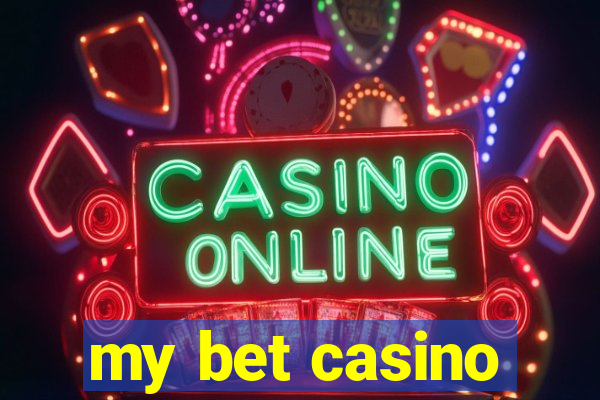 my bet casino