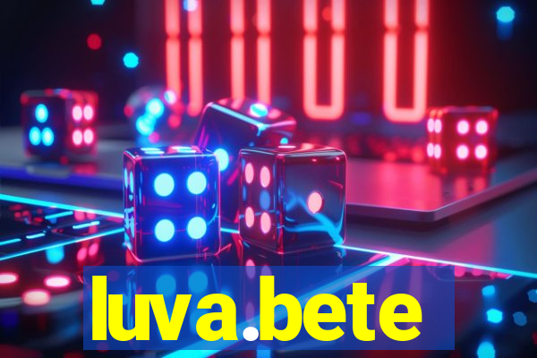 luva.bete