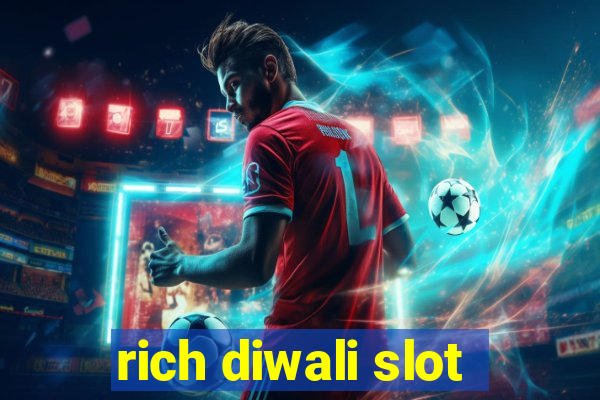 rich diwali slot