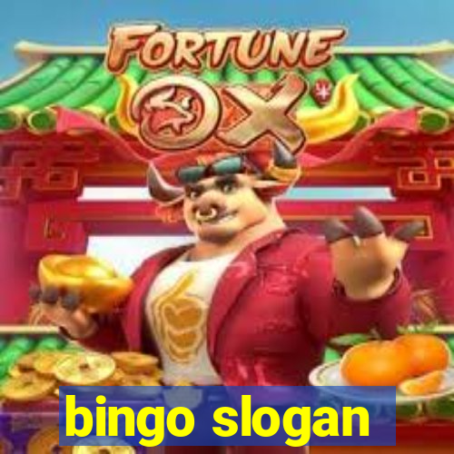 bingo slogan