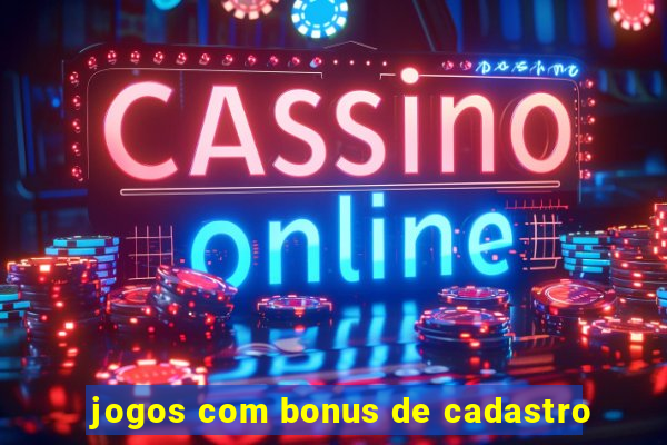 jogos com bonus de cadastro