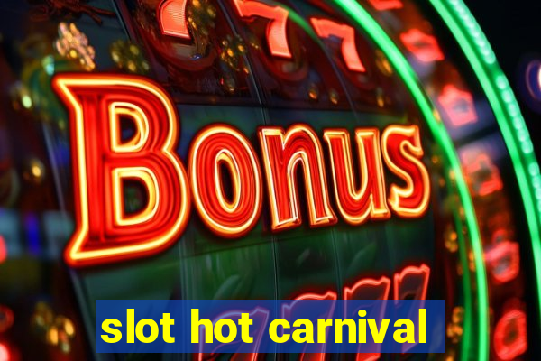 slot hot carnival