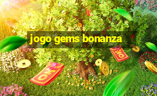 jogo gems bonanza