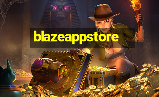 blazeappstore