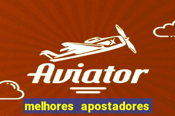 melhores apostadores esportivos do brasil