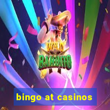 bingo at casinos