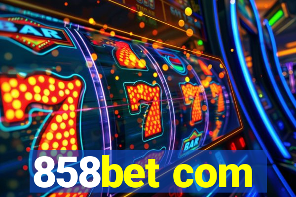 858bet com