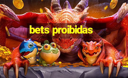 bets proibidas