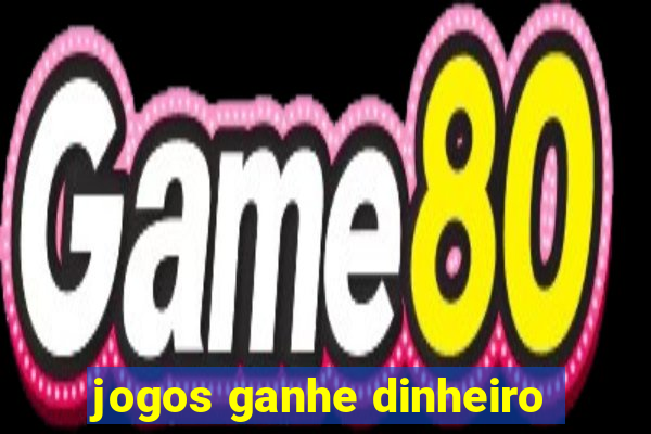 jogos ganhe dinheiro