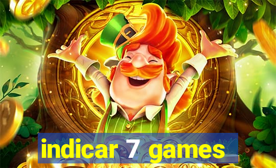 indicar 7 games