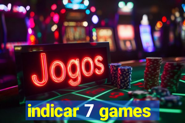 indicar 7 games