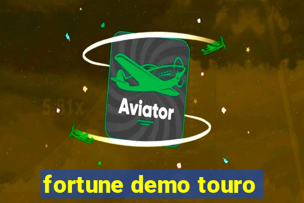 fortune demo touro