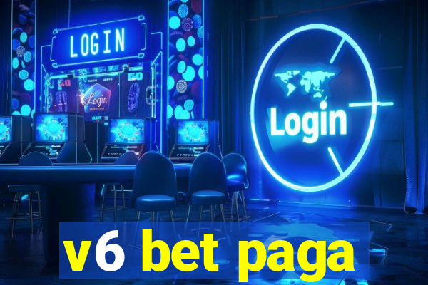 v6 bet paga