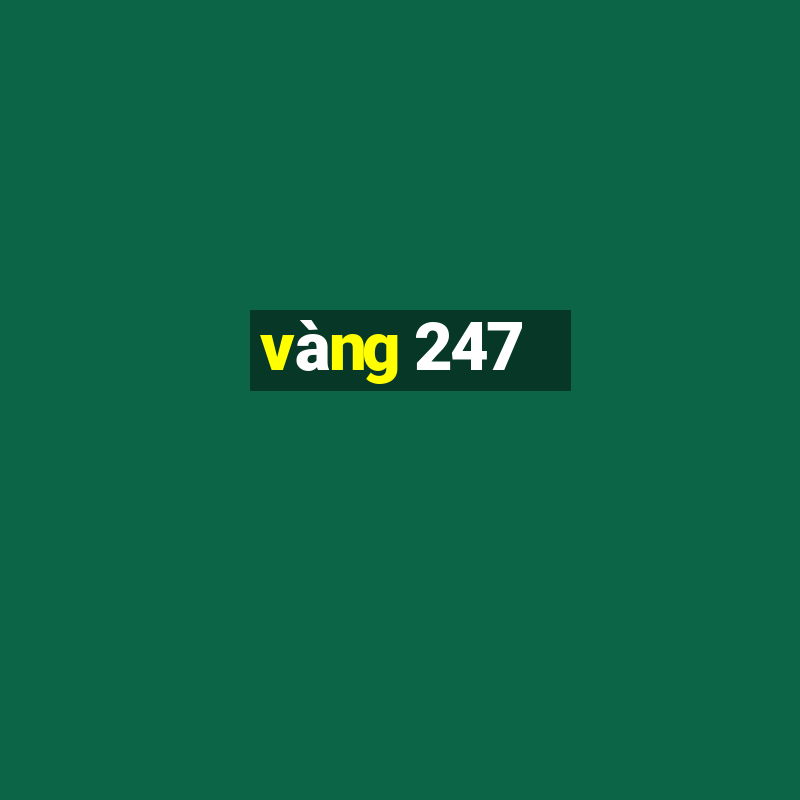 vàng 247