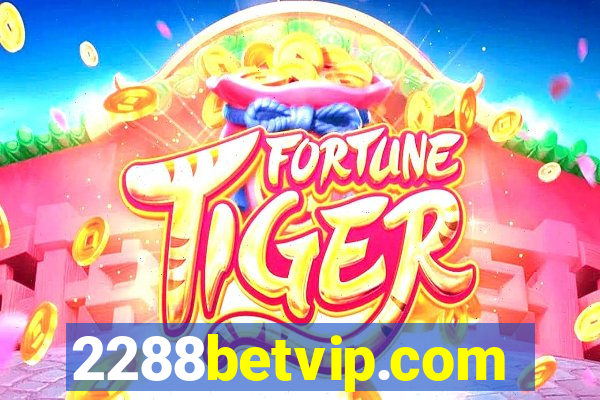 2288betvip.com