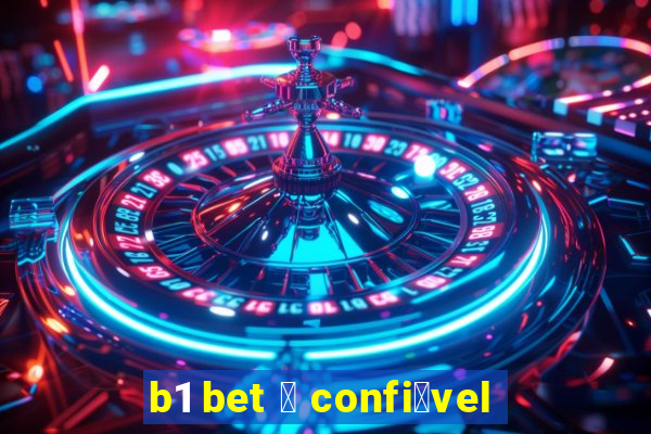 b1 bet 茅 confi谩vel