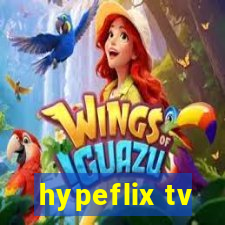 hypeflix tv