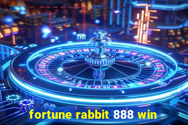 fortune rabbit 888 win