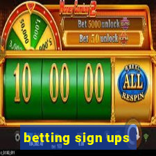 betting sign ups