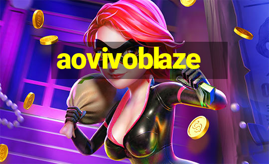 aovivoblaze