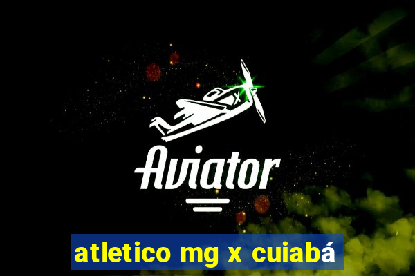 atletico mg x cuiabá